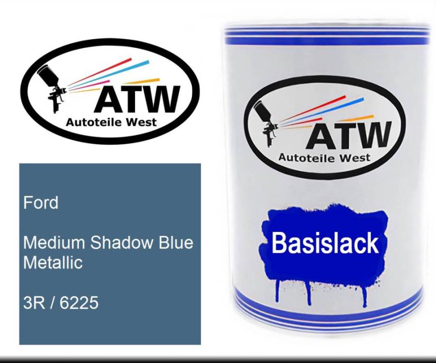 Ford, Medium Shadow Blue Metallic, 3R / 6225: 500ml Lackdose, von ATW Autoteile West.